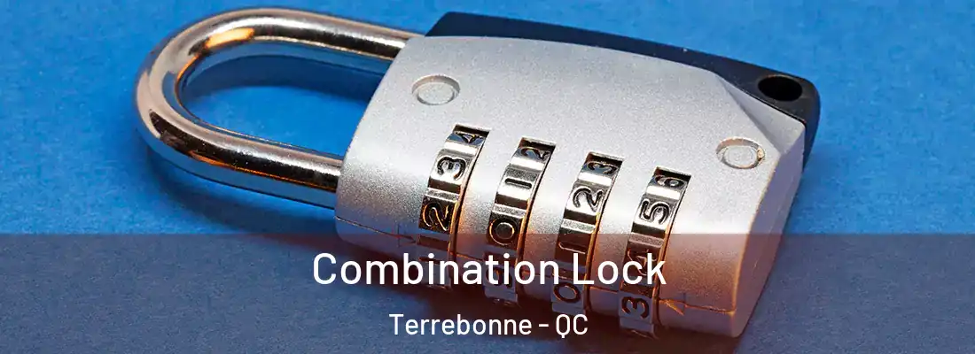  Combination Lock Terrebonne - QC