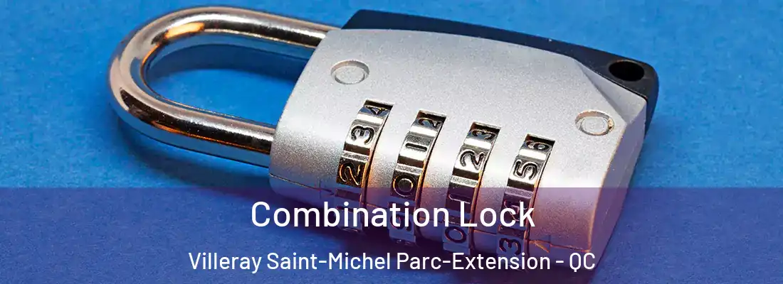  Combination Lock Villeray Saint-Michel Parc-Extension - QC