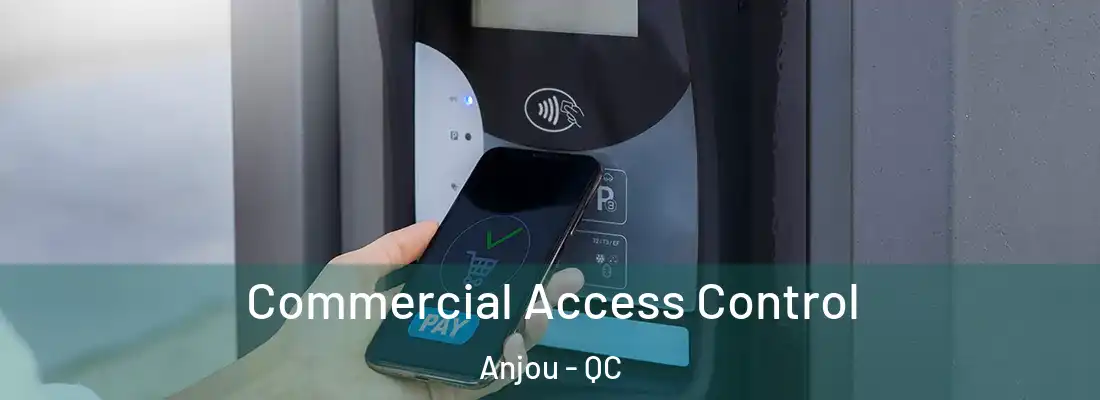  Commercial Access Control Anjou - QC