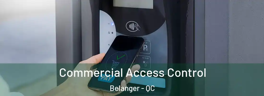  Commercial Access Control Belanger - QC