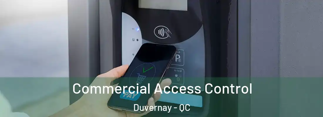  Commercial Access Control Duvernay - QC