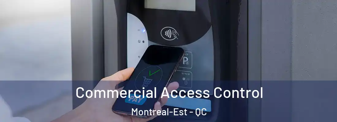  Commercial Access Control Montreal-Est - QC