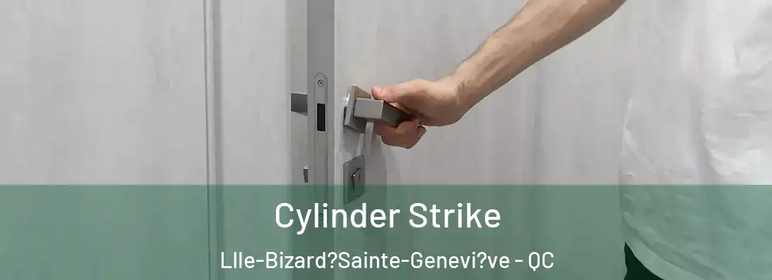  Cylinder Strike LIle-Bizard?Sainte-Genevi?ve - QC