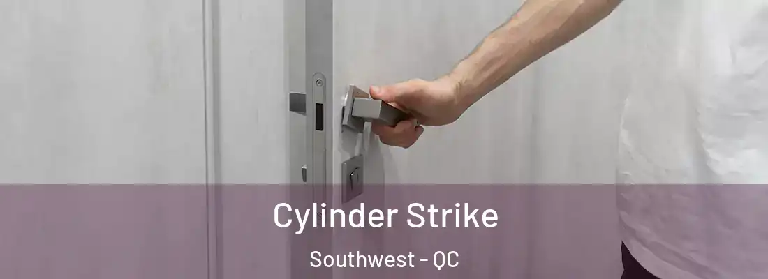  Cylinder Strike Southwest - QC