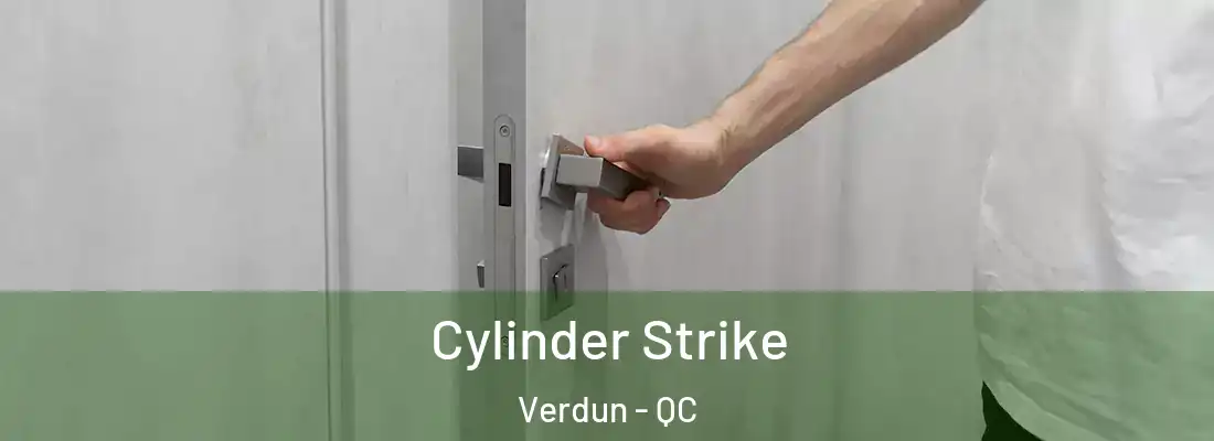  Cylinder Strike Verdun - QC