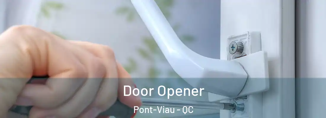  Door Opener Pont-Viau - QC