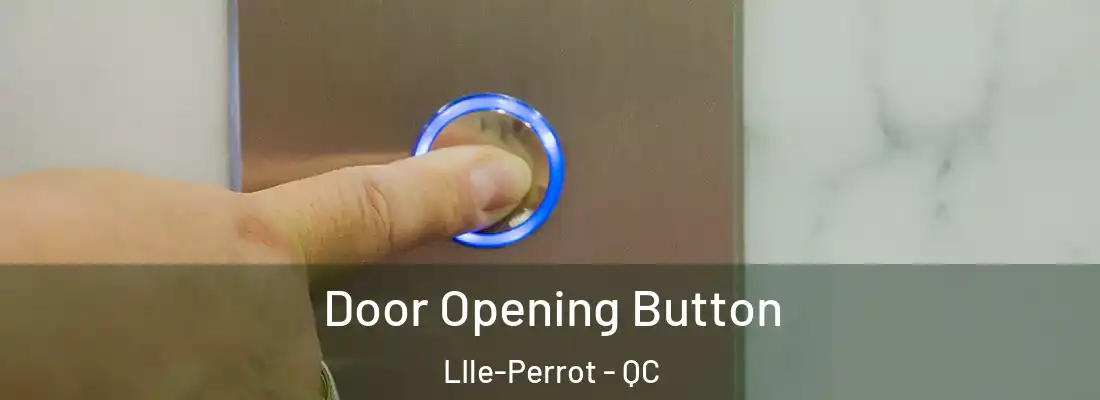  Door Opening Button LIle-Perrot - QC