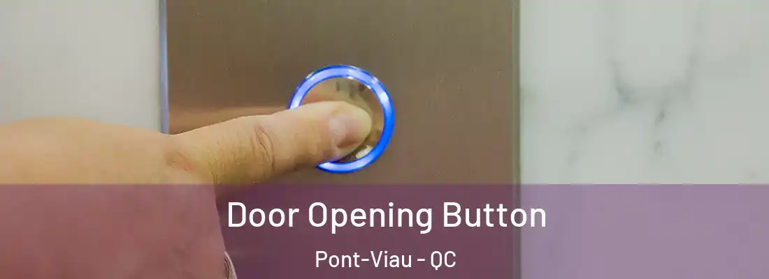  Door Opening Button Pont-Viau - QC