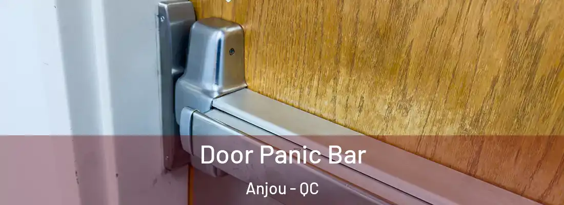  Door Panic Bar Anjou - QC