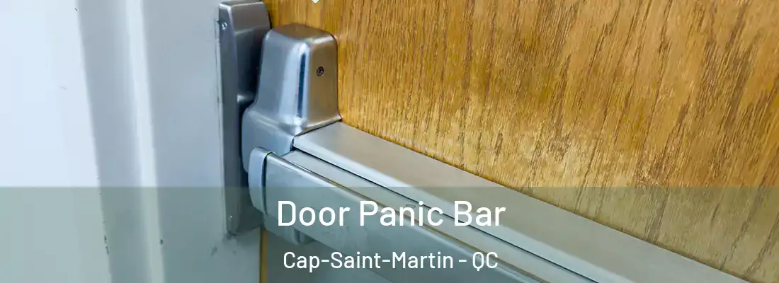  Door Panic Bar Cap-Saint-Martin - QC