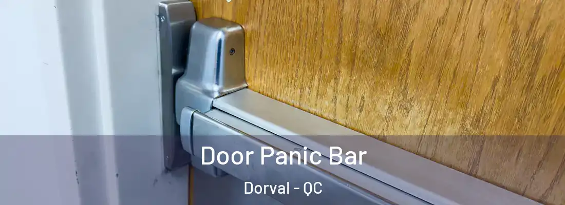  Door Panic Bar Dorval - QC