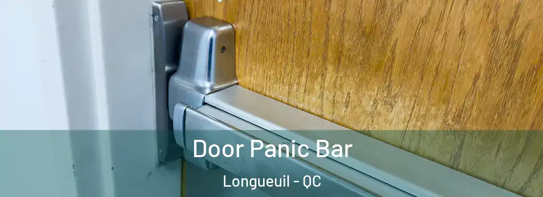  Door Panic Bar Longueuil - QC