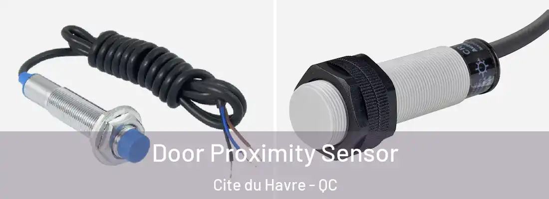  Door Proximity Sensor Cite du Havre - QC