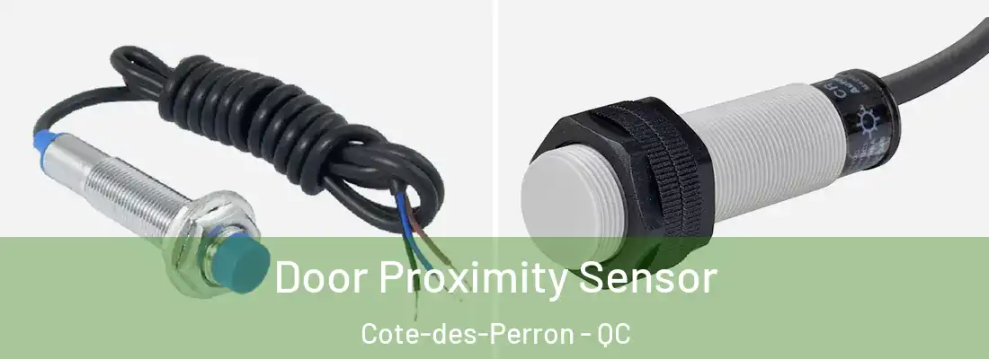  Door Proximity Sensor Cote-des-Perron - QC