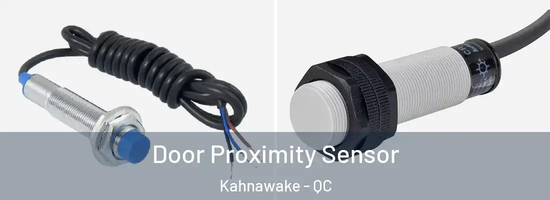  Door Proximity Sensor Kahnawake - QC