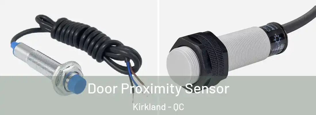  Door Proximity Sensor Kirkland - QC