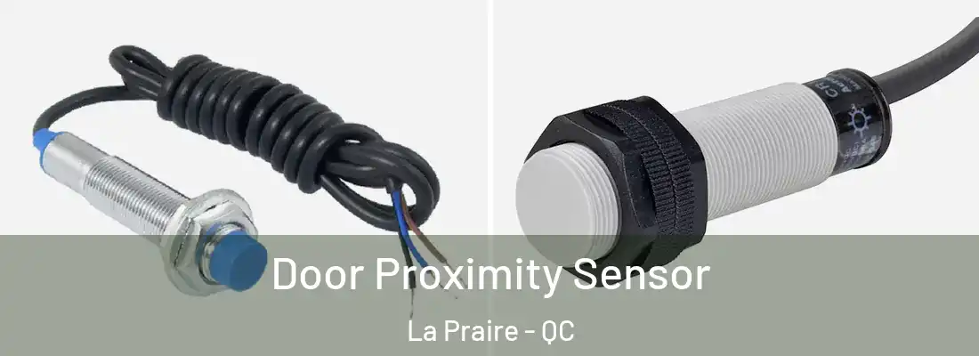  Door Proximity Sensor La Praire - QC