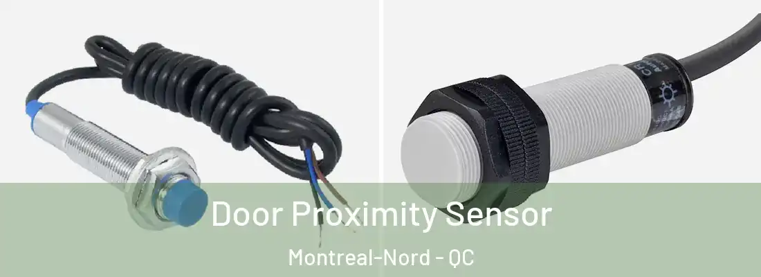  Door Proximity Sensor Montreal-Nord - QC