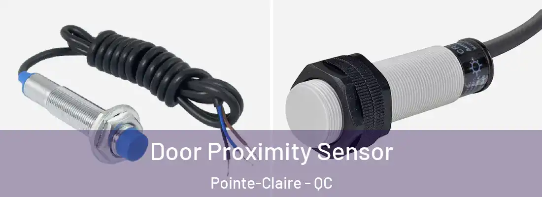 Door Proximity Sensor Pointe-Claire - QC