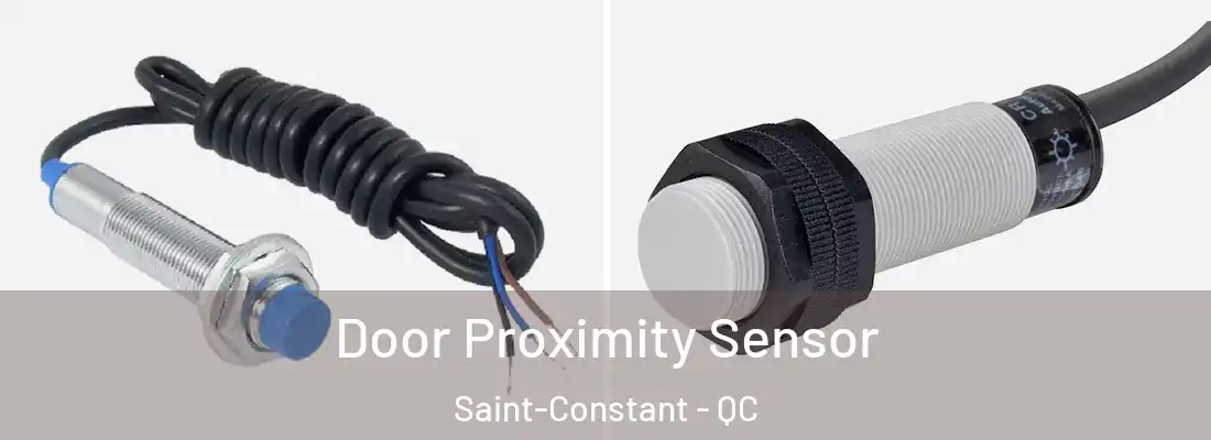  Door Proximity Sensor Saint-Constant - QC