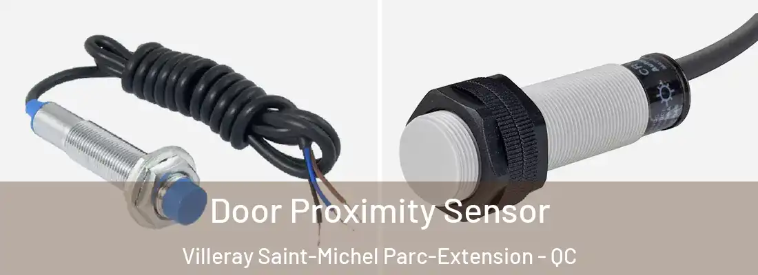  Door Proximity Sensor Villeray Saint-Michel Parc-Extension - QC