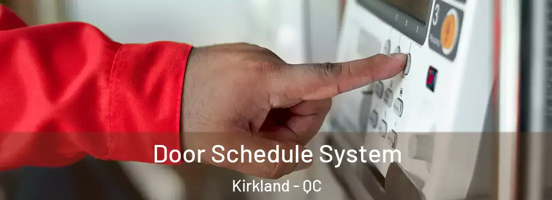  Door Schedule System Kirkland - QC