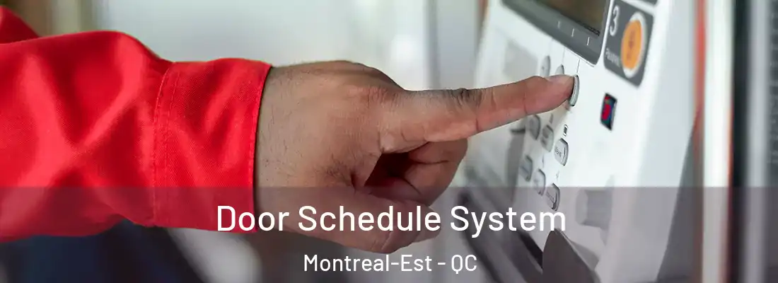  Door Schedule System Montreal-Est - QC