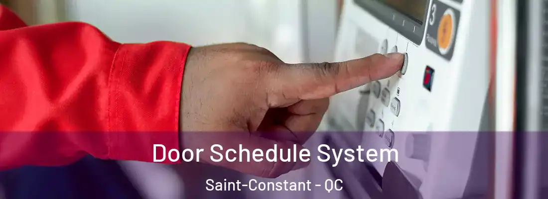  Door Schedule System Saint-Constant - QC