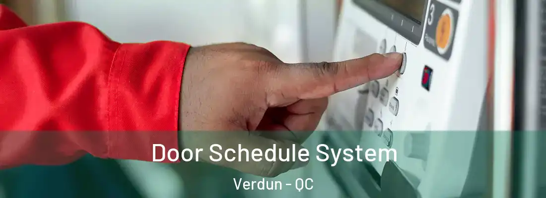  Door Schedule System Verdun - QC