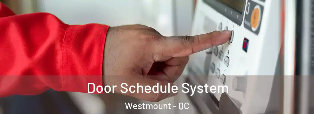  Door Schedule System Westmount - QC