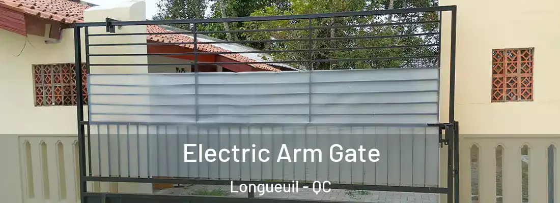  Electric Arm Gate Longueuil - QC