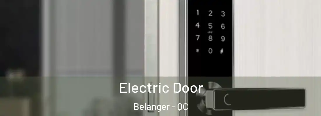  Electric Door Belanger - QC