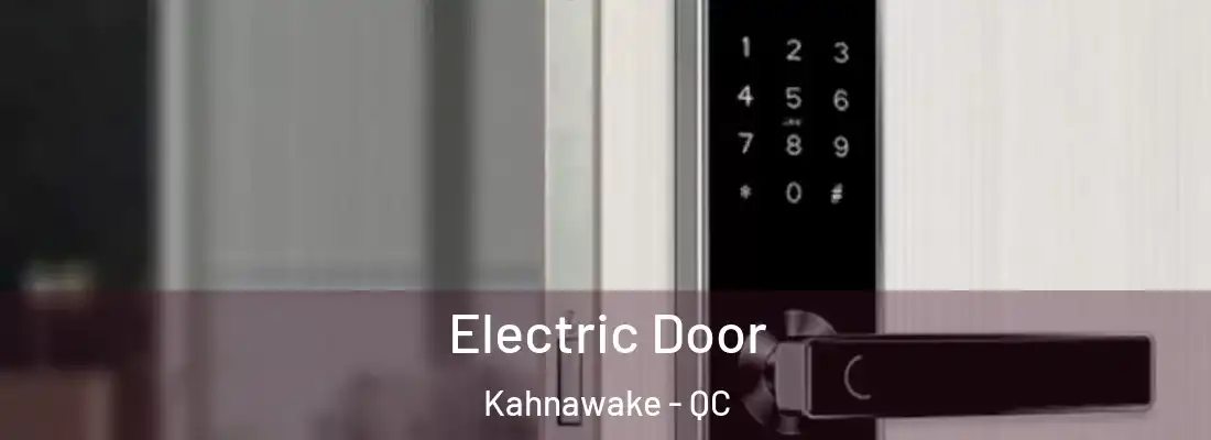  Electric Door Kahnawake - QC