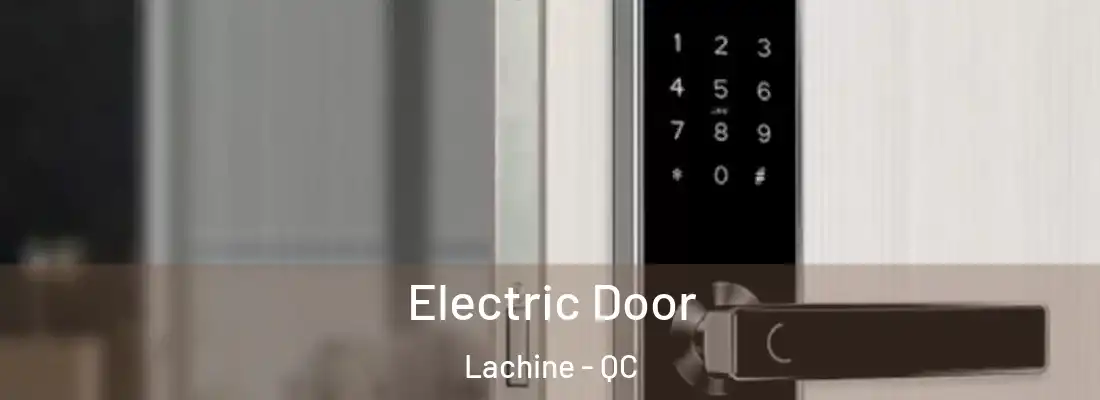  Electric Door Lachine - QC