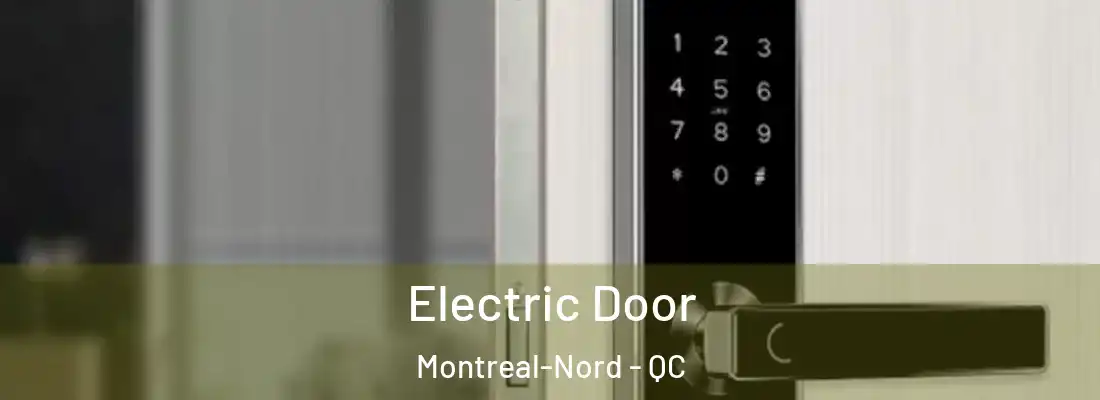 Electric Door Montreal-Nord - QC