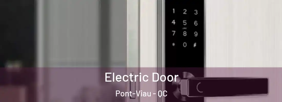  Electric Door Pont-Viau - QC