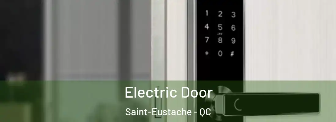  Electric Door Saint-Eustache - QC