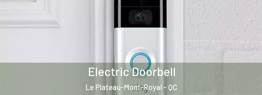  Electric Doorbell Le Plateau-Mont-Royal - QC