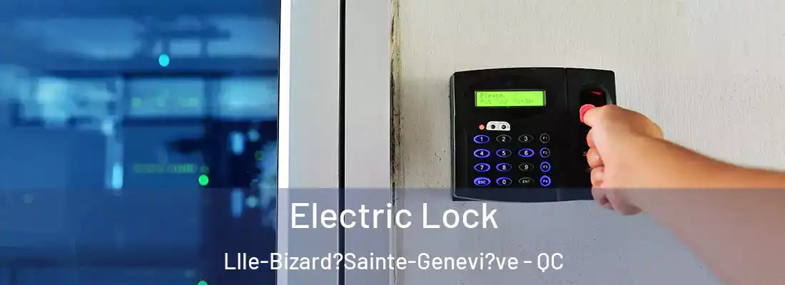  Electric Lock LIle-Bizard?Sainte-Genevi?ve - QC