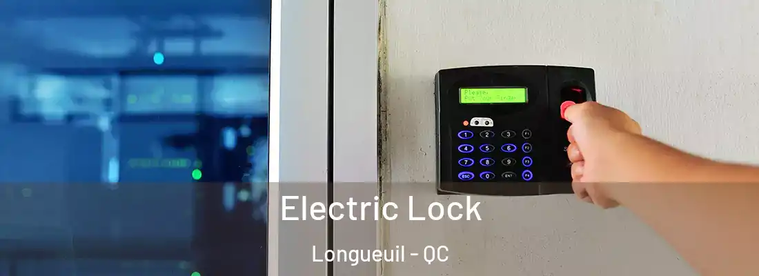  Electric Lock Longueuil - QC