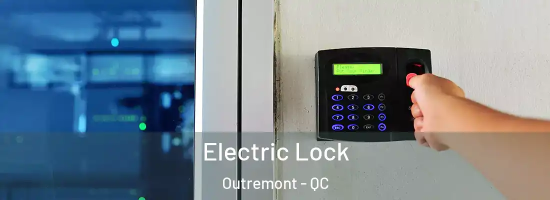  Electric Lock Outremont - QC