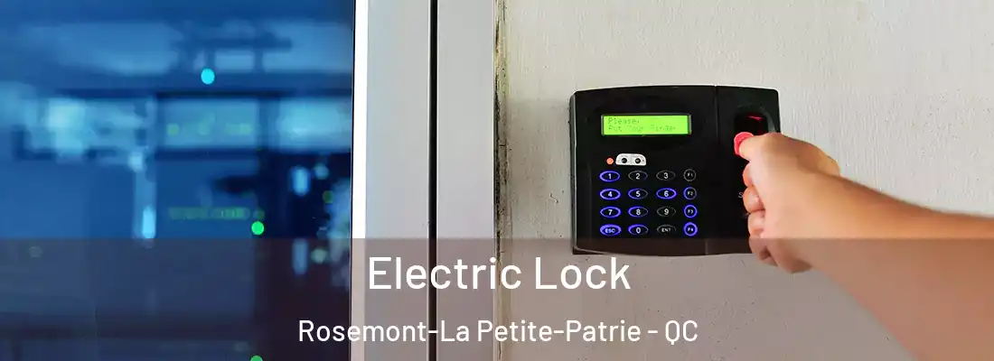  Electric Lock Rosemont-La Petite-Patrie - QC