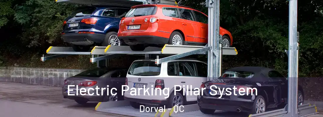  Electric Parking Pillar System Dorval - QC