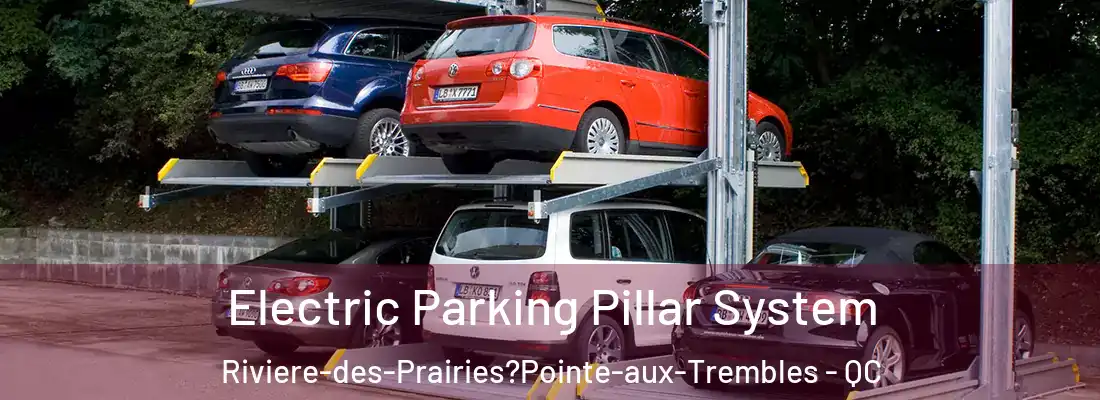  Electric Parking Pillar System Riviere-des-Prairies?Pointe-aux-Trembles - QC