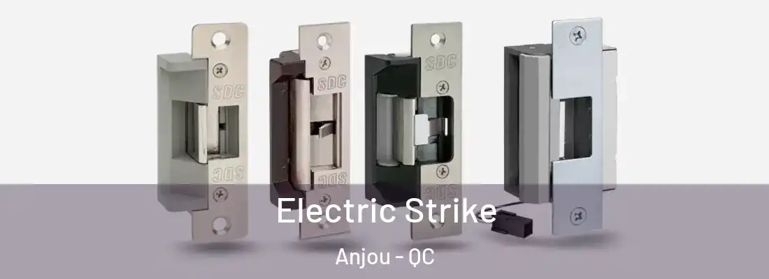  Electric Strike Anjou - QC