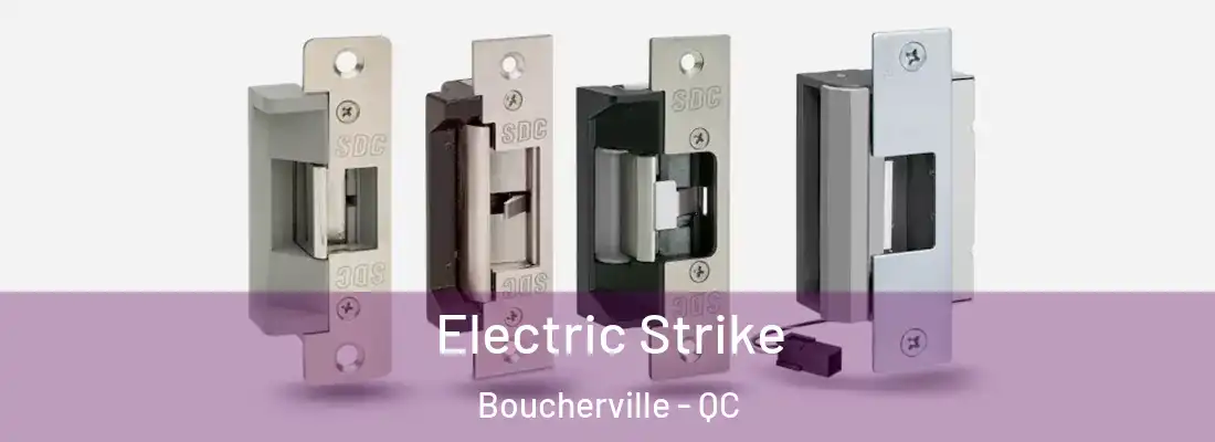  Electric Strike Boucherville - QC