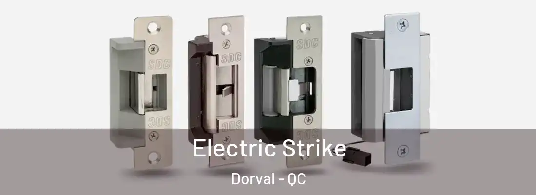  Electric Strike Dorval - QC