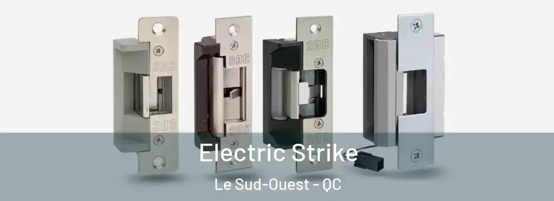  Electric Strike Le Sud-Ouest - QC