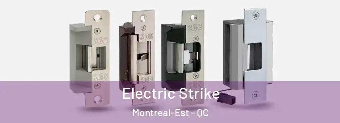  Electric Strike Montreal-Est - QC
