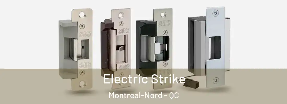 Electric Strike Montreal-Nord - QC